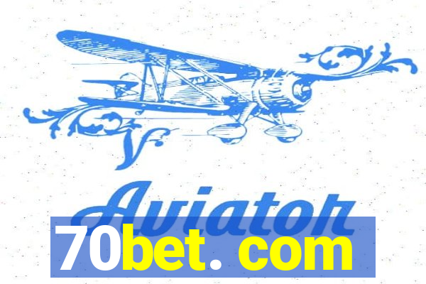 70bet. com